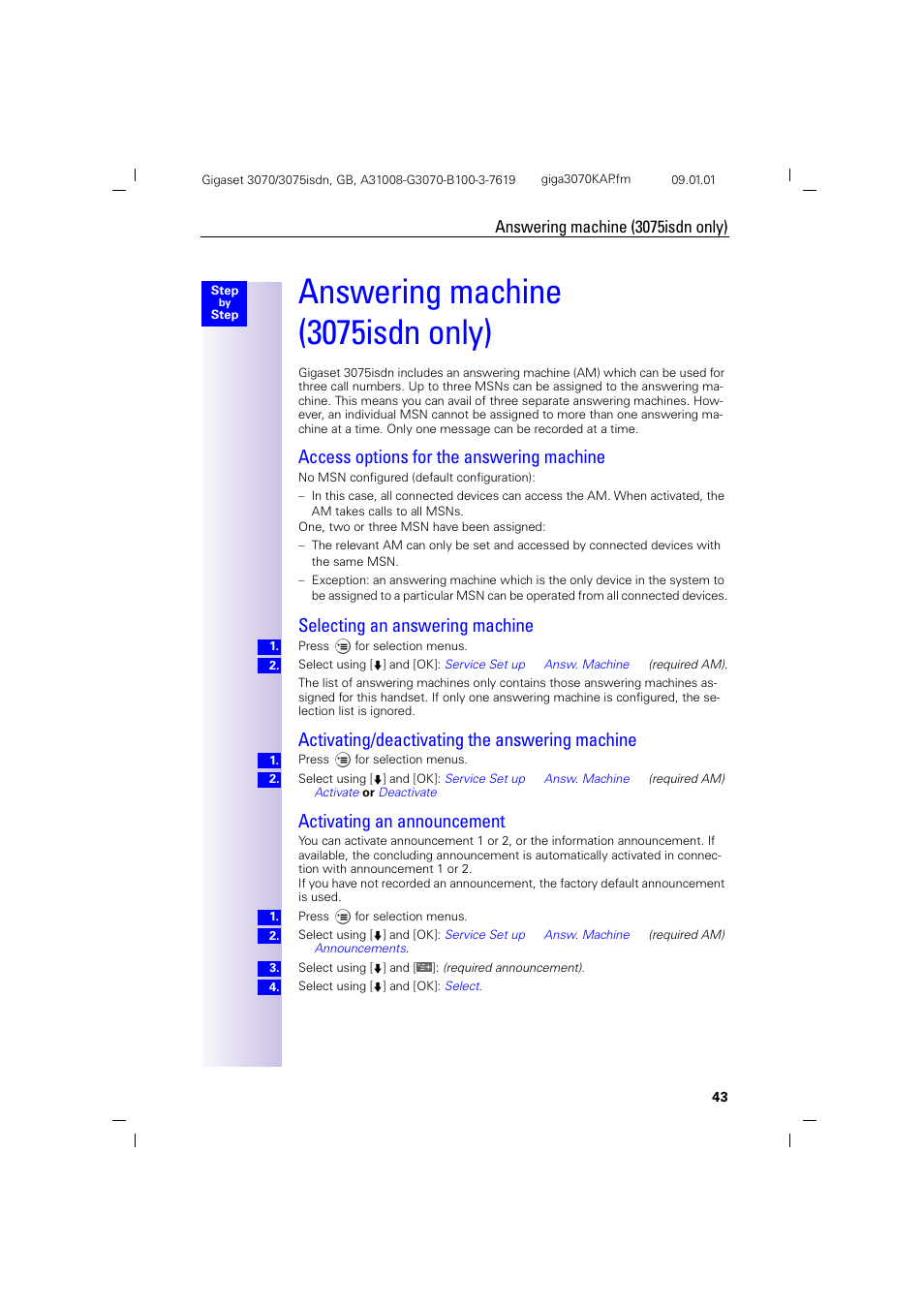 H1 - answering machine (3075isdnonly), H2 - access options for the answering machine, H2 - selecting an answering machine | H2 - activating/deactivating the answering machine, H2 - activating an announcement, Answering machine (3075isdn only), Access options for the answering machine, Selecting an answering machine, Activating/deactivating the answering machine, Activating an announcement | Siemens Gigaset 75 User Manual | Page 47 / 83