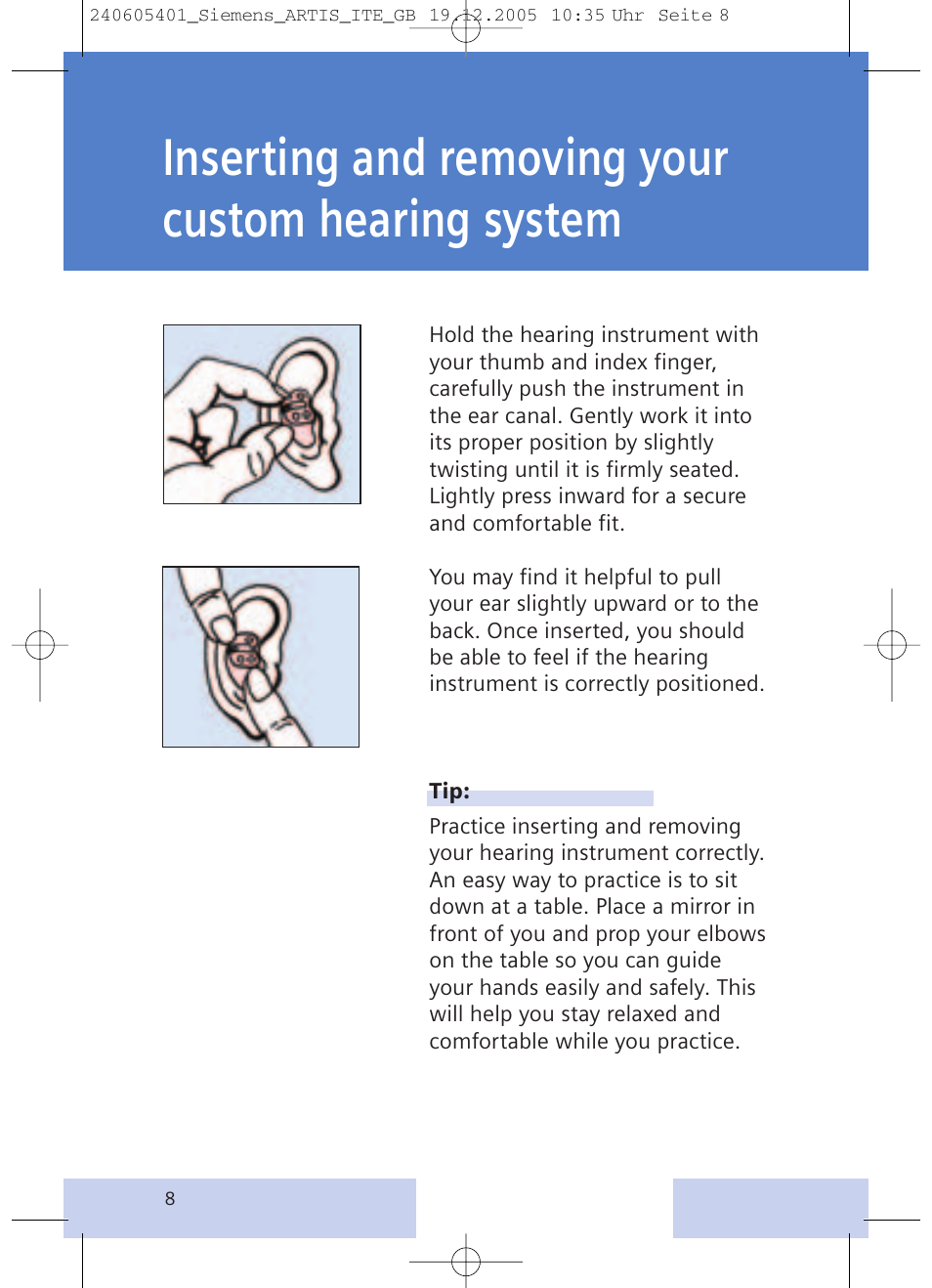 Inserting and removing your custom hearing system | Siemens hearing systems User Manual | Page 8 / 24