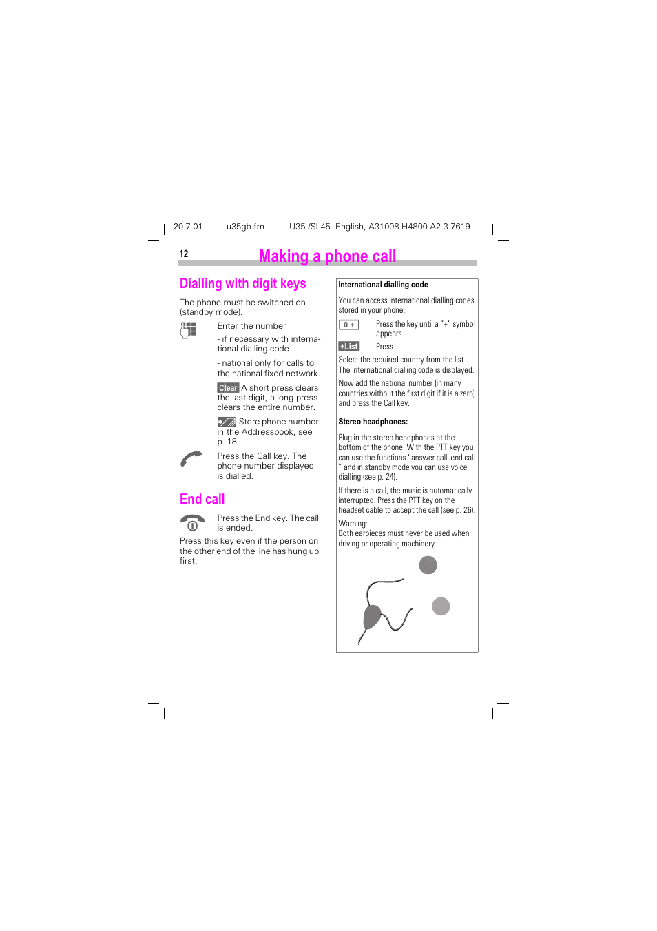 Making a phone call, Dialling with digit keys, End call | 0dnlqj d skrqh fdoo, Dialling with digit keys end call, Ldoolqj zlwk gljlw nh\v, Qg fdoo | Siemens SL 42 User Manual | Page 14 / 86