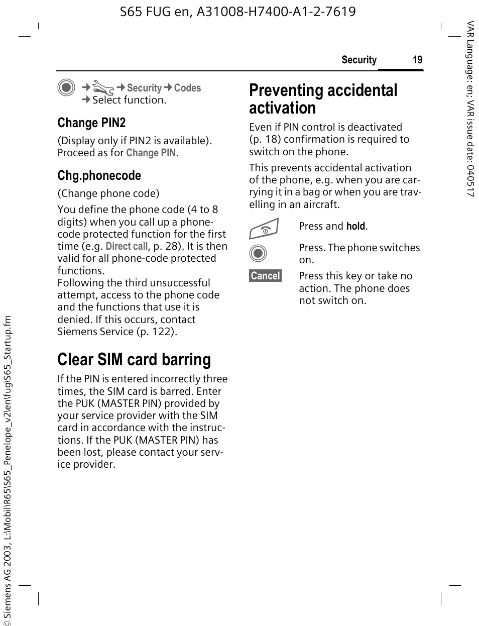 Preventing accidental activation, Preventing accidental, Activation | Clear sim card barring, Change pin2, Chg.phonecode | Siemens S65 User Manual | Page 20 / 145