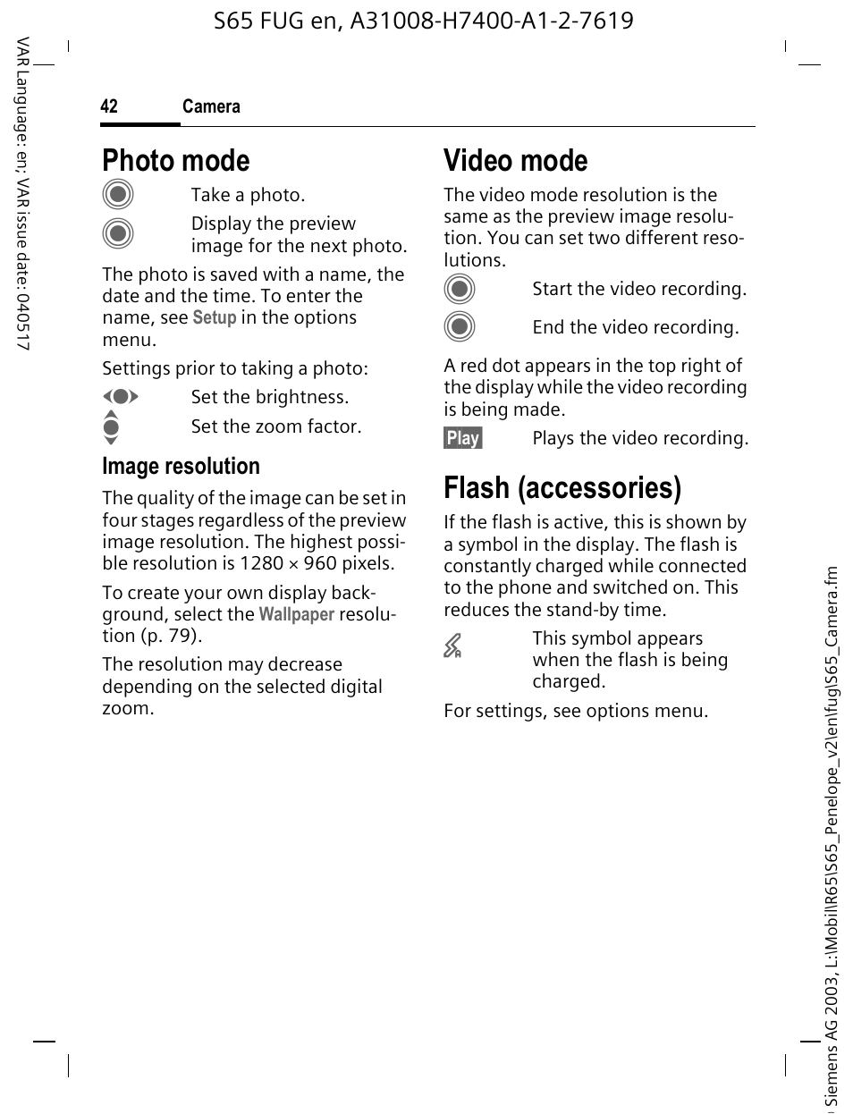 Photo mode, Video mode, Flash (accessories) | Siemens S65 User Manual | Page 43 / 145