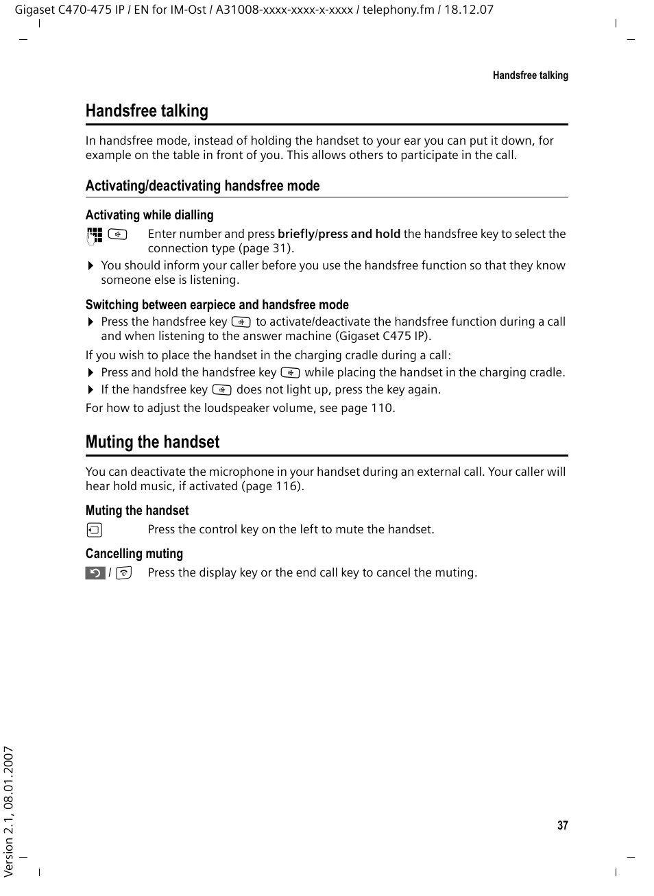 Handsfree talking, Activating/deactivating handsfree mode, Muting the handset | Handsfree talking muting the handset | Siemens GIGASET C475 IP User Manual | Page 38 / 217