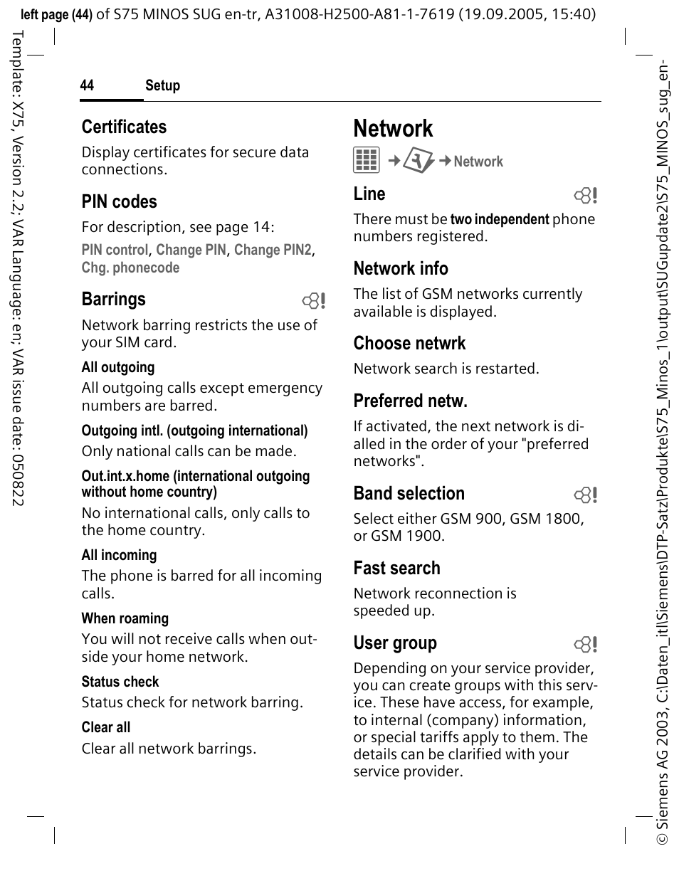 Network, Certificates, Pin codes | Barrings b, Line b, Network info, Choose netwrk, Preferred netw, Band selection b, Fast search | Siemens S75 User Manual | Page 45 / 72