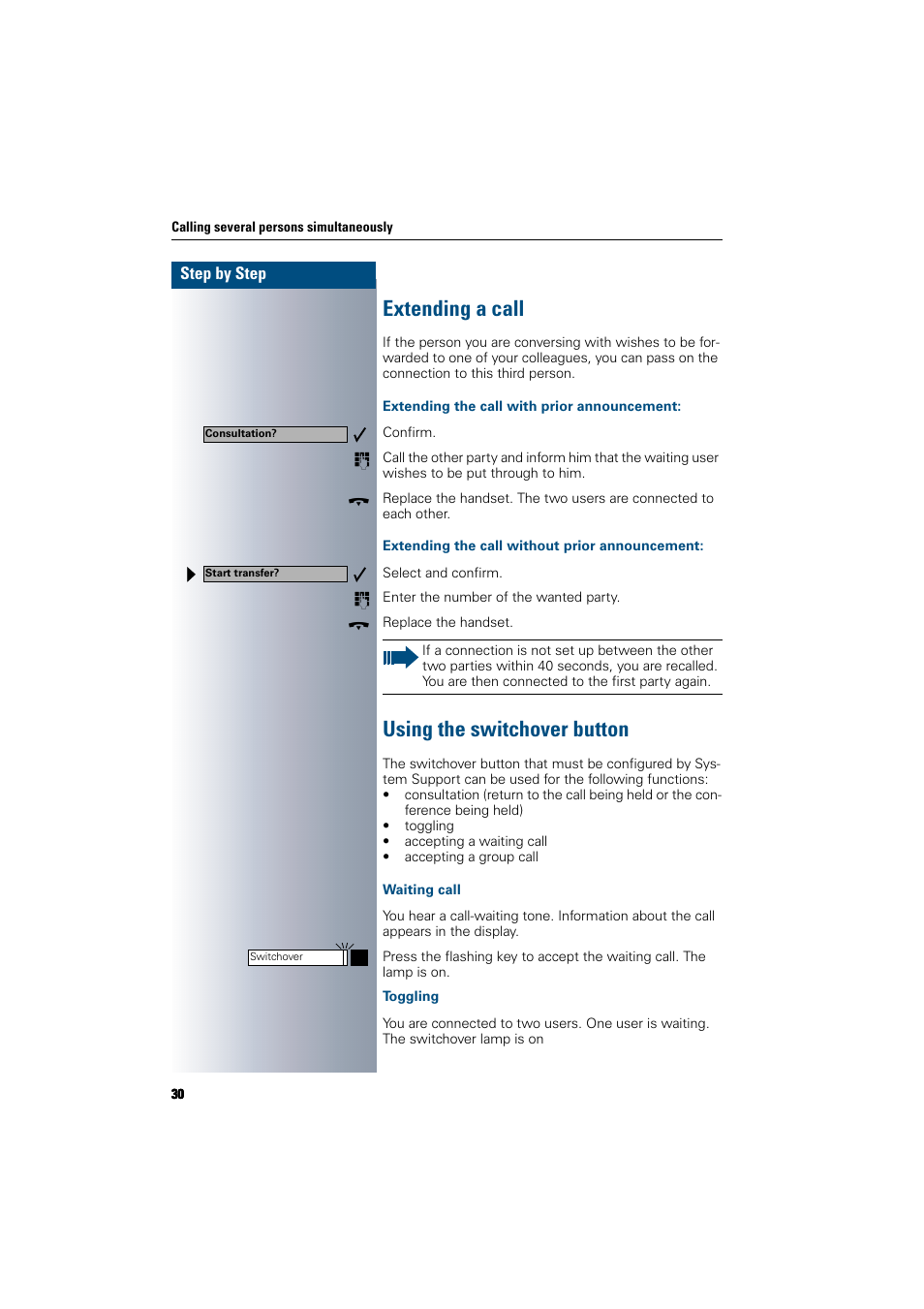 Extending a call, Extending the call with prior announcement, Extending the call without prior announcement | Using the switchover button, Waiting call, Toggling, Extending a call using the switchover button | Siemens 300 H User Manual | Page 30 / 101