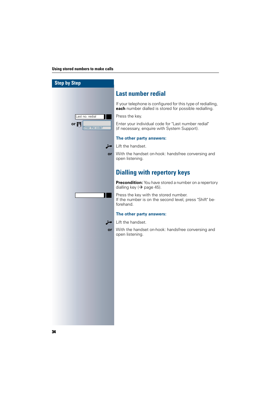 Last number redial, The other party answers, Dialling with repertory keys | Last number redial dialling with repertory keys | Siemens 300 H User Manual | Page 34 / 101