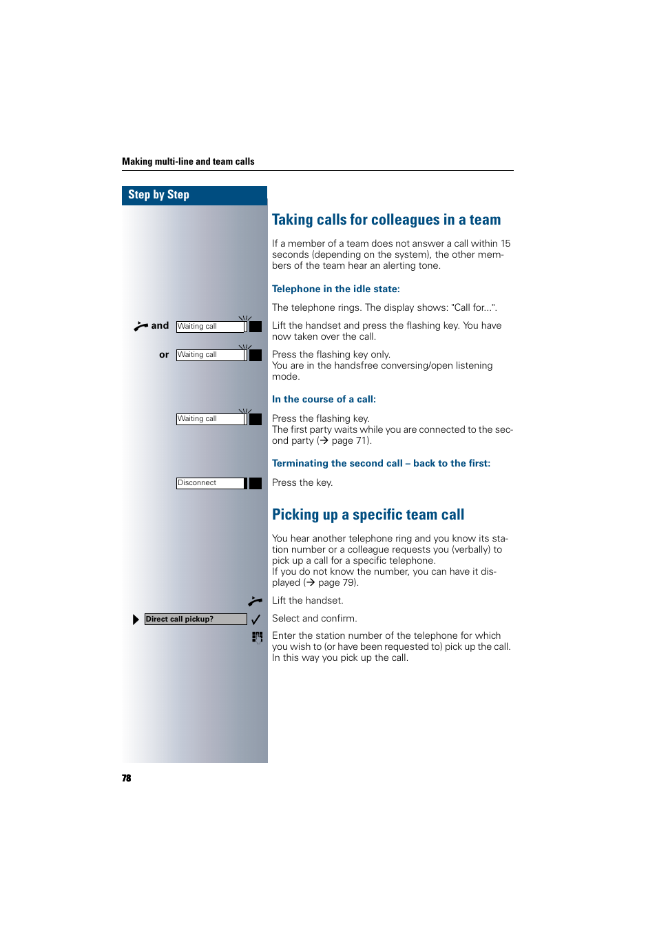 Taking calls for colleagues in a team, Telephone in the idle state, In the course of a call | Terminating the second call – back to the first, Picking up a specific team call | Siemens 300 H User Manual | Page 78 / 101