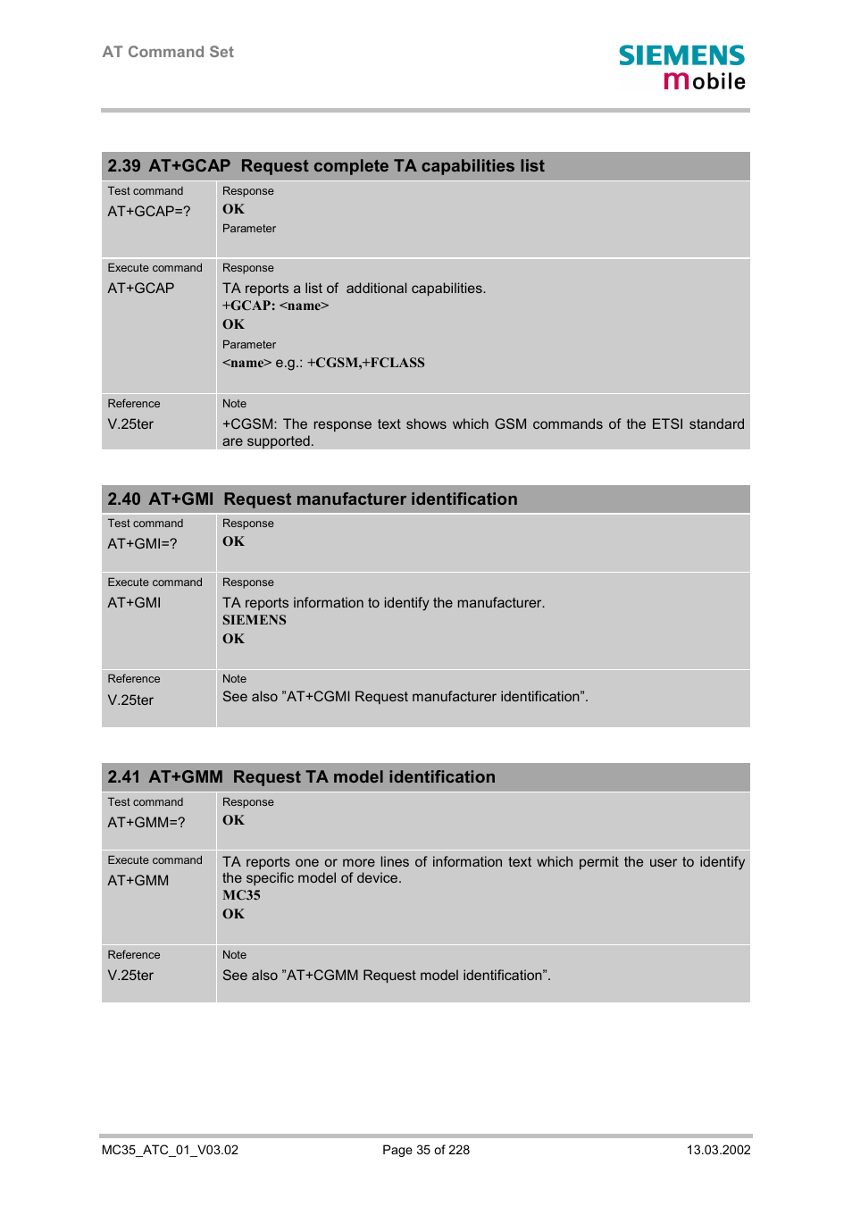 At+gcap request complete ta capabilities list, At+gmi request manufacturer identification, At+gmm request ta model identification | 39 at+gcap request complete ta capabilities list, 40 at+gmi request manufacturer identification, 41 at+gmm request ta model identification | Siemens MC35 User Manual | Page 35 / 228