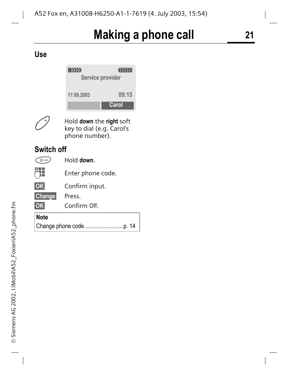 Making a phone call, Switch off | Siemens A52 User Manual | Page 22 / 81