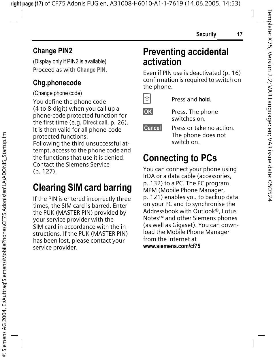 Clearing sim card barring, Preventing accidental activation, Connecting to pcs | Change pin2, Chg.phonecode | Siemens CF75 User Manual | Page 18 / 150
