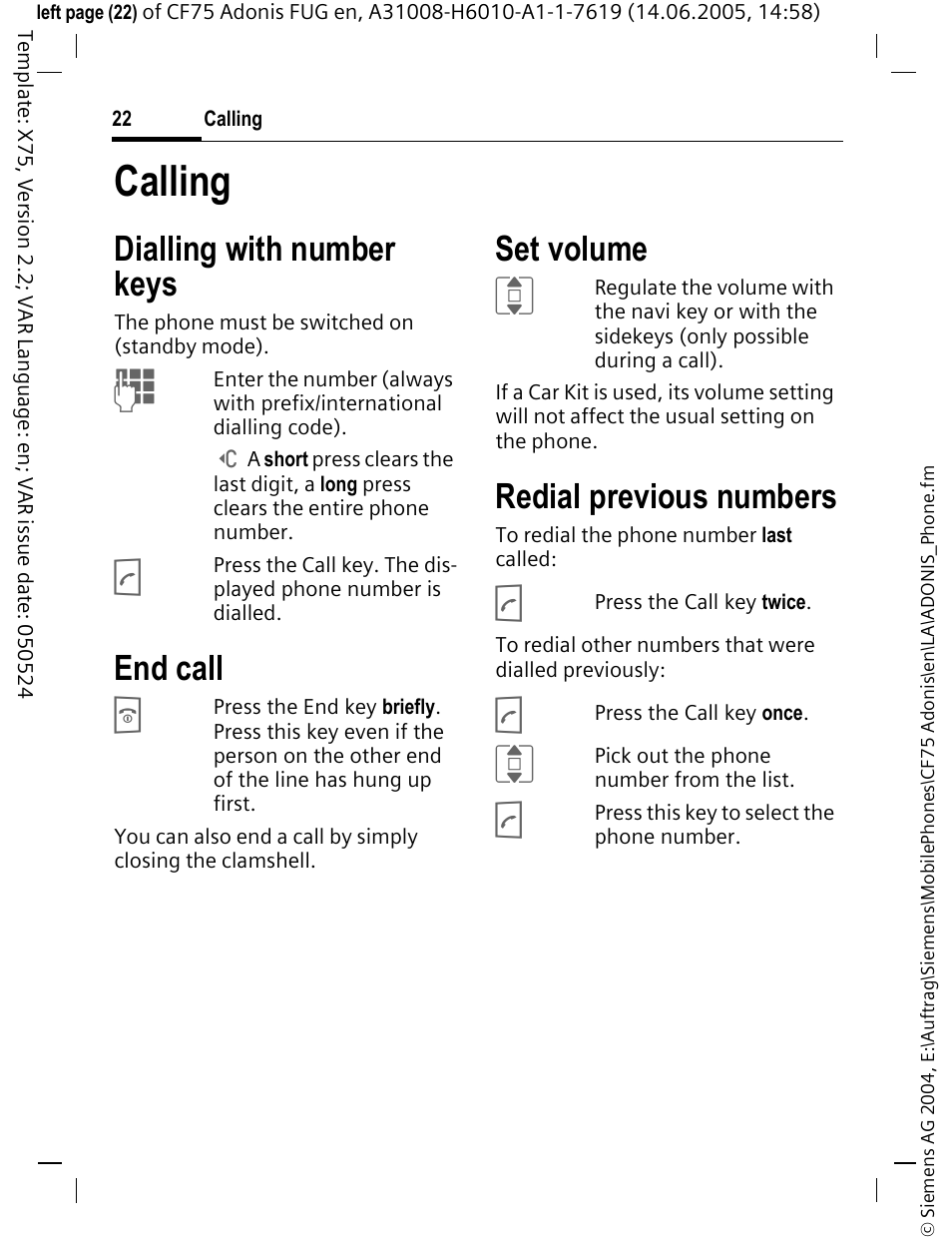 Calling, Dialling with number keys, End call | Set volume, Redial previous numbers | Siemens CF75 User Manual | Page 23 / 150