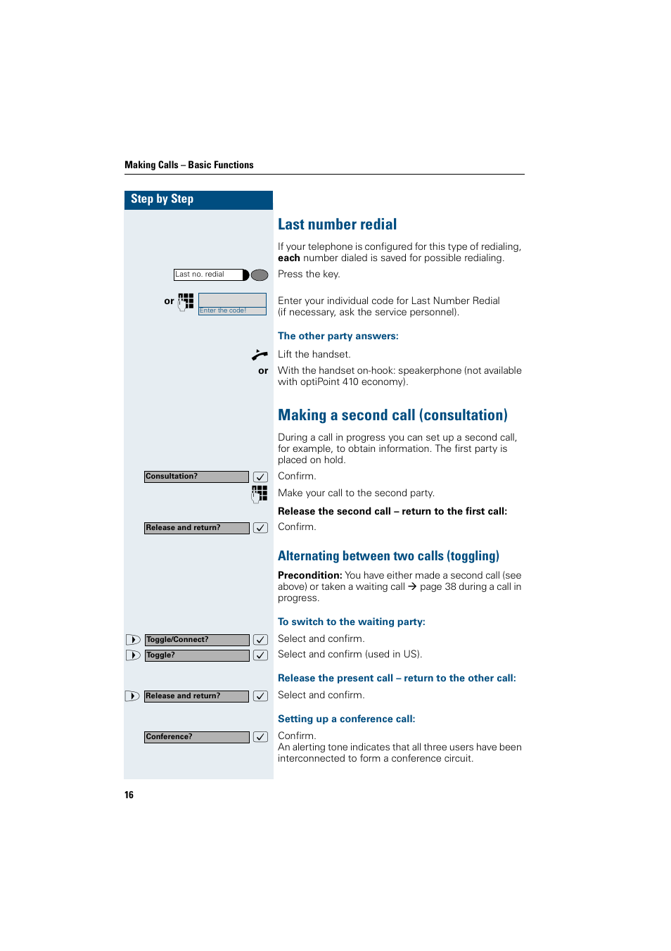 Last number redial, The other party answers, Making a second call (consultation) | Alternating between two calls (toggling), To switch to the waiting party, Setting up a conference call, Alternating between two calls (toggling) | Siemens OptiPoint 410 User Manual | Page 16 / 108