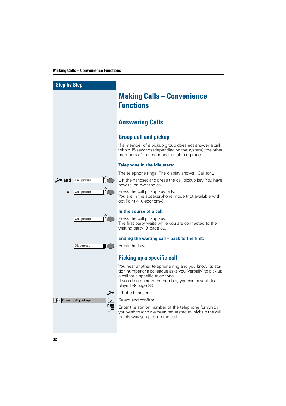 Making calls – convenience functions, Answering calls, Group call and pickup | Telephone in the idle state, In the course of a call, Ending the waiting call – back to the first, Picking up a specific call, Group call and pickup picking up a specific call | Siemens OptiPoint 410 User Manual | Page 32 / 108