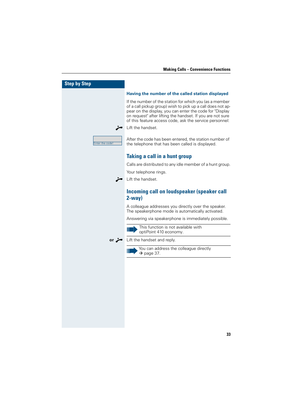 Having the number of the called station displayed, Taking a call in a hunt group, Incoming call on loudspeaker (speakercall 2-way) | Incoming call on loudspeaker (speaker call 2-way) | Siemens OptiPoint 410 User Manual | Page 33 / 108