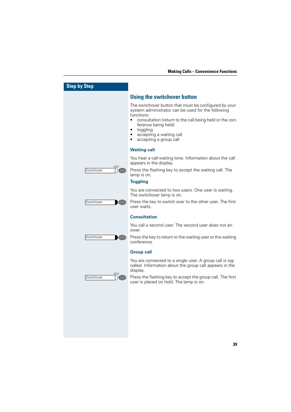 Using the switchover button, Waiting call, Toggling | Consultation, Group call | Siemens OptiPoint 410 User Manual | Page 39 / 108