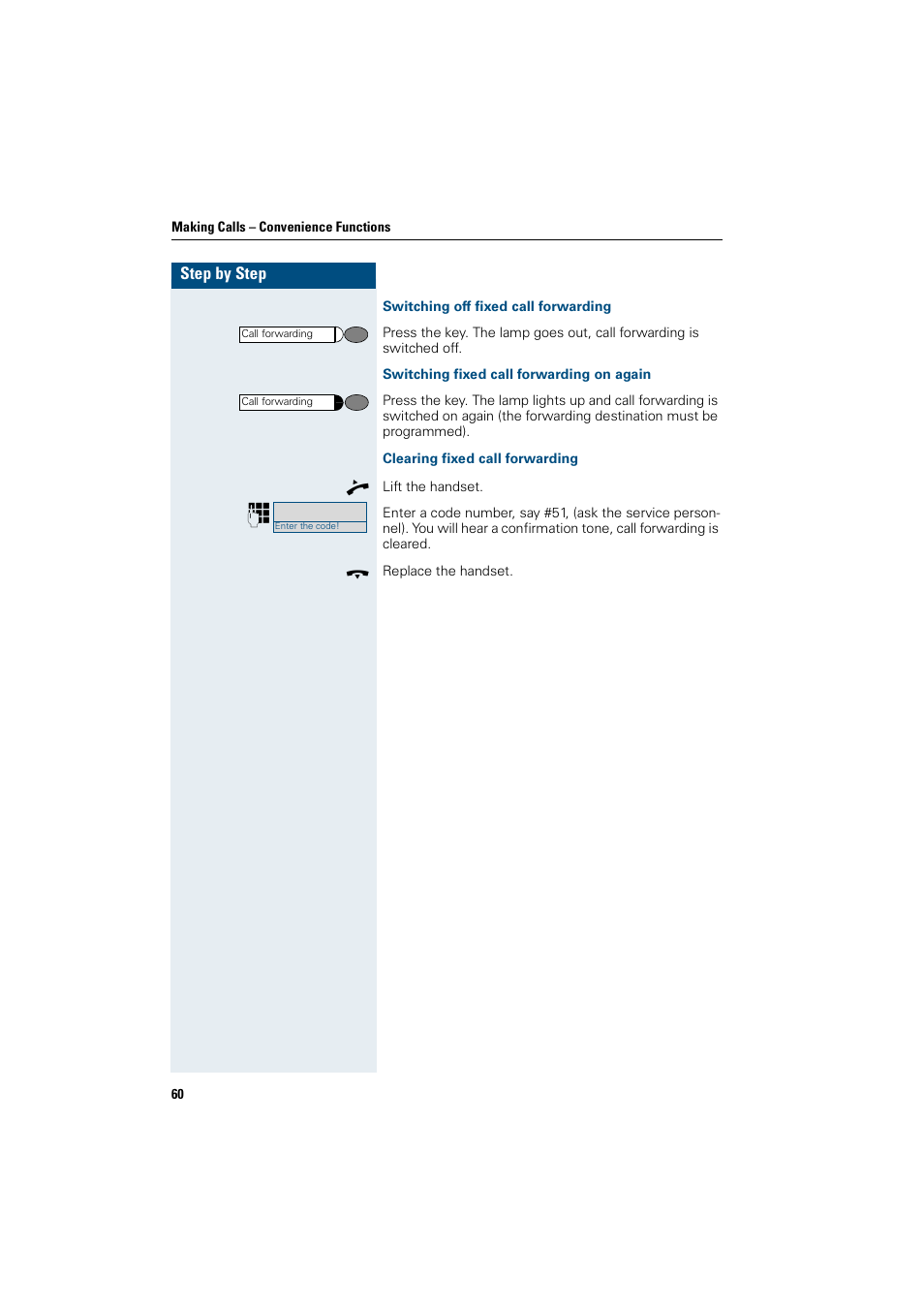 Switching off fixed call forwarding, Switching fixed call forwarding on again, Clearing fixed call forwarding | Siemens OptiPoint 410 User Manual | Page 60 / 108