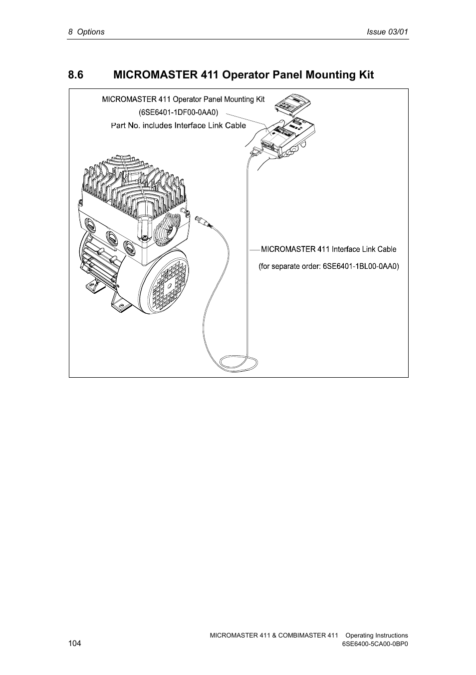 6 micromaster 411 operator panel mounting kit | Siemens MICROMASTER 411 User Manual | Page 104 / 164