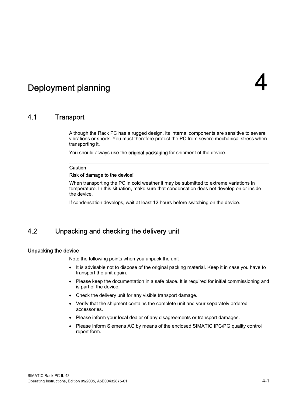 4 deployment planning, 1 transport, 2 unpacking and checking the delivery unit | Deployment planning, Transport, Unpacking and checking the delivery unit | Siemens SIMATIC INDUSTRIAL PC PCIL43 User Manual | Page 23 / 112