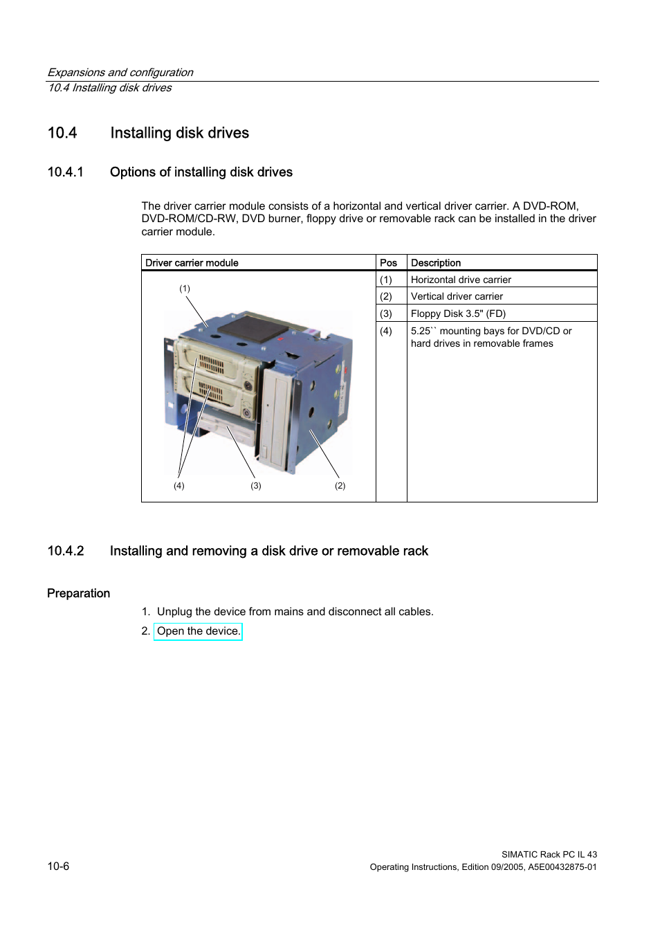 4 installing disk drives, 1 options of installing disk drives, Installing disk drives | Siemens SIMATIC INDUSTRIAL PC PCIL43 User Manual | Page 52 / 112