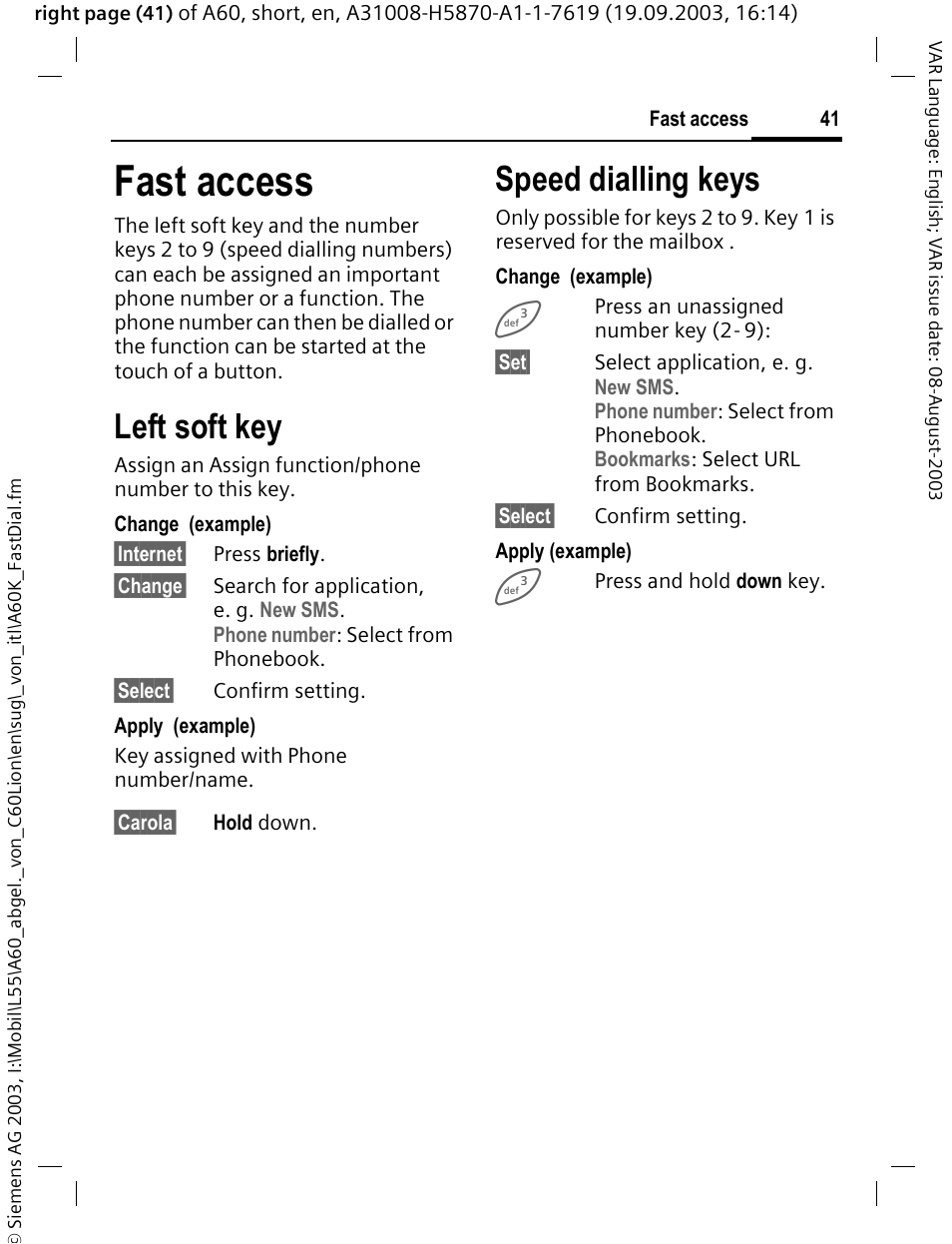 Fast access, Left soft key, Speed dialling keys | Siemens A60 User Manual | Page 42 / 62