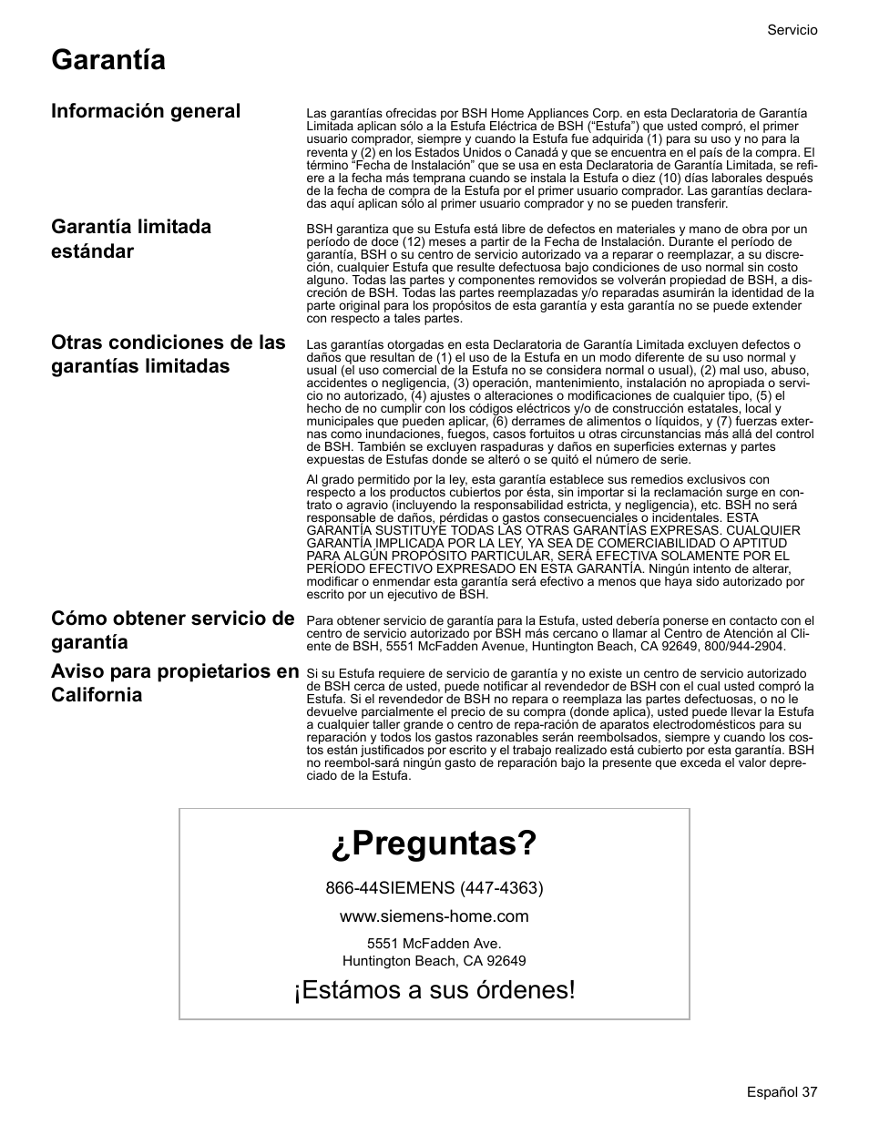 Garantía, Información general, Garantía limitada estándar | Otras condiciones de las garantías limitadas, Cómo obtener servicio de garantía, Aviso para propietarios en california, Preguntas, Estámos a sus órdenes | Siemens HE2216C User Manual | Page 111 / 112
