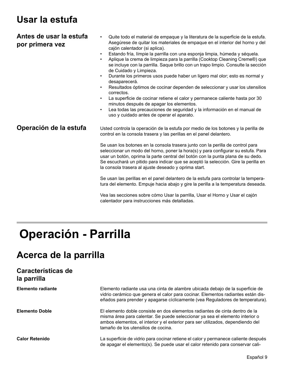 Usar la estufa, Antes de usar la estufa por primera vez, Operación de la estufa | Operación - parrilla, Acerca de la parrilla, Características de la parrilla, Elemento radiante, Elemento doble, Calor retenido | Siemens HE2216C User Manual | Page 83 / 112