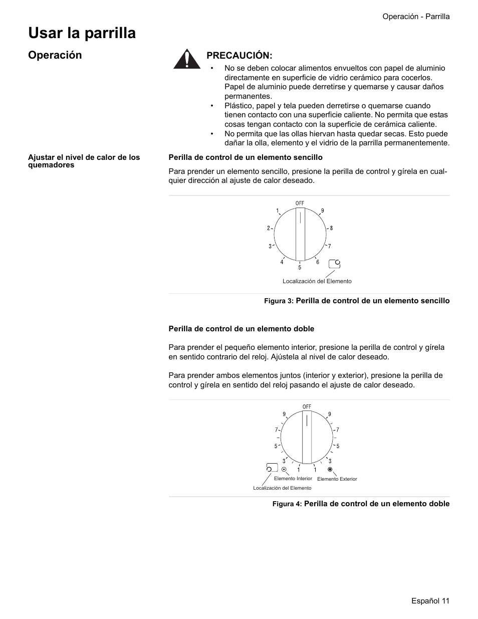 Usar la parrilla, Operación, Ajustar el nivel de calor de los quemadores | Figura 4: perilla de control de un elemento doble | Siemens HE2216C User Manual | Page 85 / 112