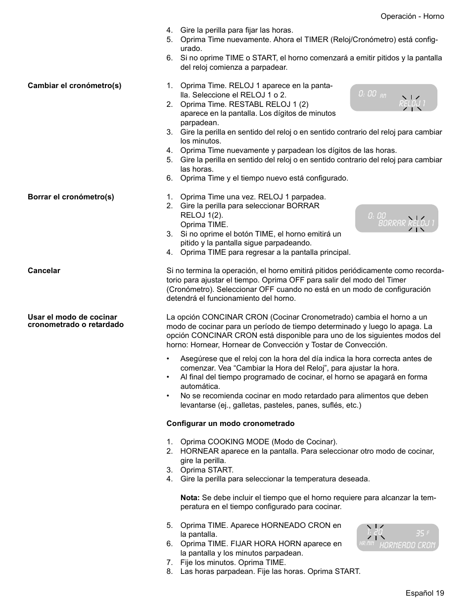 Gire la perilla para fijar las horas, Cambiar el cronómetro(s), Oprima time y el tiempo nuevo está configurado | Borrar el cronómetro(s), Oprima time una vez. reloj 1 parpadea, Oprima time para regresar a la pantalla principal, Cancelar, Usar el modo de cocinar cronometrado o retardado, Oprima cooking mode (modo de cocinar), Oprima start | Siemens HE2216C User Manual | Page 93 / 112