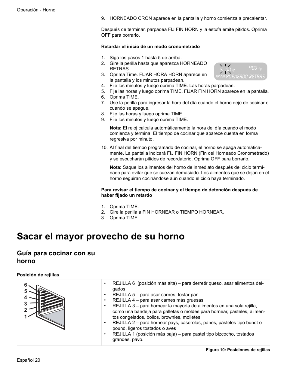 Siga los pasos 1 hasta 5 de arriba, Gire la perilla hasta que aparezca horneado retras, Oprima time | Fije las horas y luego oprima time, Fije los minutos y luego oprima time, Gire la perilla a fin hornear o tiempo hornear, Sacar el mayor provecho de su horno, Guía para cocinar con su horno, Posición de rejillas, Figura 10: posiciones de rejillas | Siemens HE2216C User Manual | Page 94 / 112