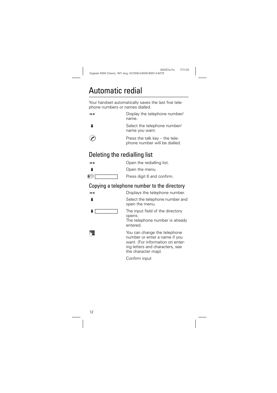 Automatic redial, Deleting the redialling list, Copying a telephone number to the directory | Siemens 4000 User Manual | Page 12 / 23