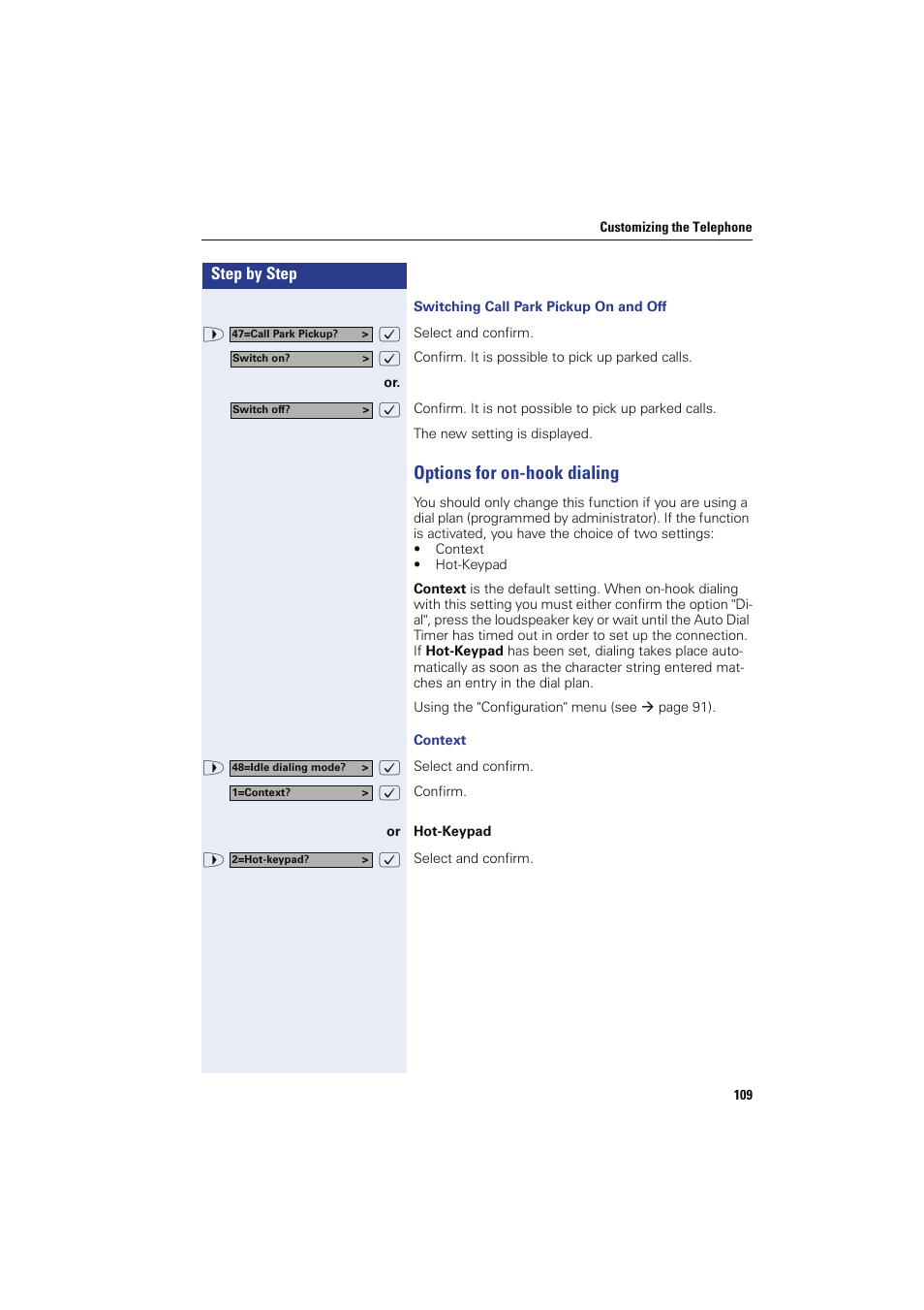 Switching call park pickup on and off, Options for on-hook dialing, Context | Hot-keypad | Siemens HIPATH 8000 OPTIPOINT410 User Manual | Page 109 / 242