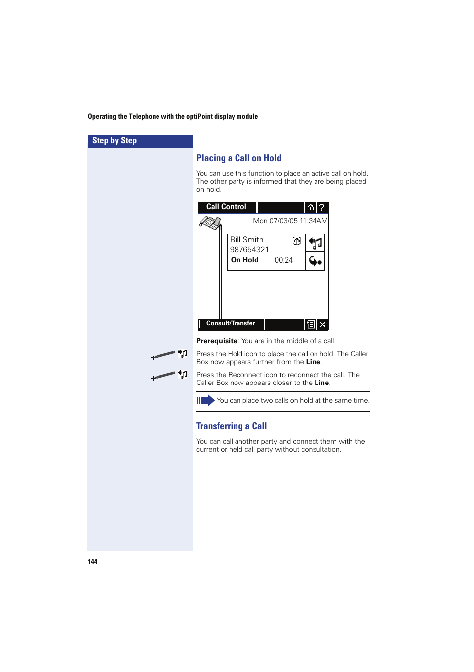 Placing a call on hold, Transferring a call, Placing a call on hold transferring a call | Siemens HIPATH 8000 OPTIPOINT410 User Manual | Page 144 / 242