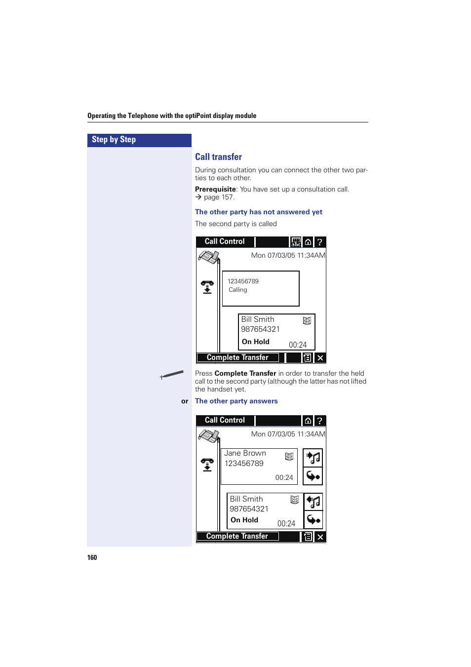 Call transfer, The other party has not answered yet, The other party answers | Siemens HIPATH 8000 OPTIPOINT410 User Manual | Page 160 / 242