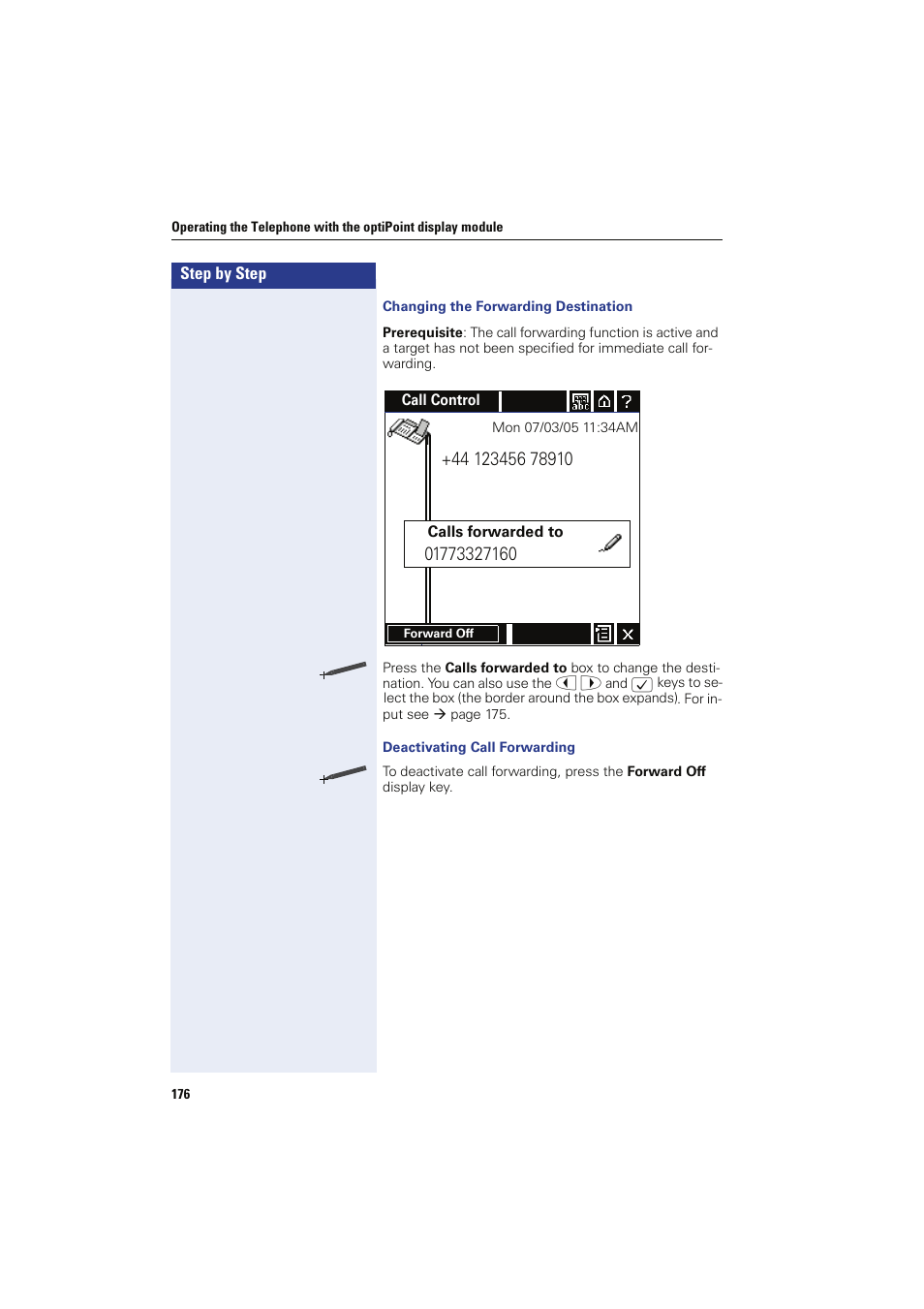 Changing the forwarding destination, Deactivating call forwarding | Siemens HIPATH 8000 OPTIPOINT410 User Manual | Page 176 / 242