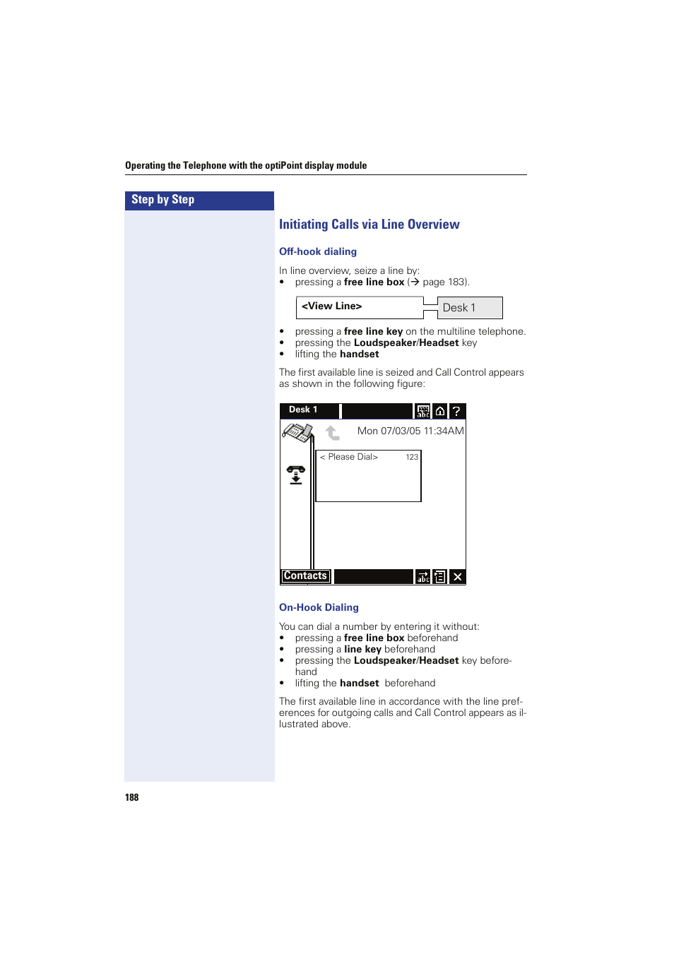 Initiating calls via line overview, Off-hook dialing, On-hook dialing | Siemens HIPATH 8000 OPTIPOINT410 User Manual | Page 188 / 242