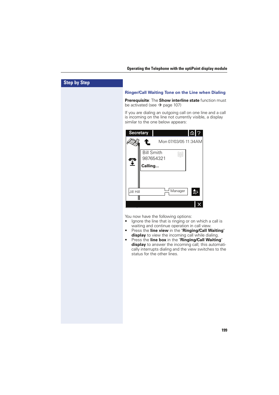 Ringer/call waiting tone on the line when dialing | Siemens HIPATH 8000 OPTIPOINT410 User Manual | Page 199 / 242