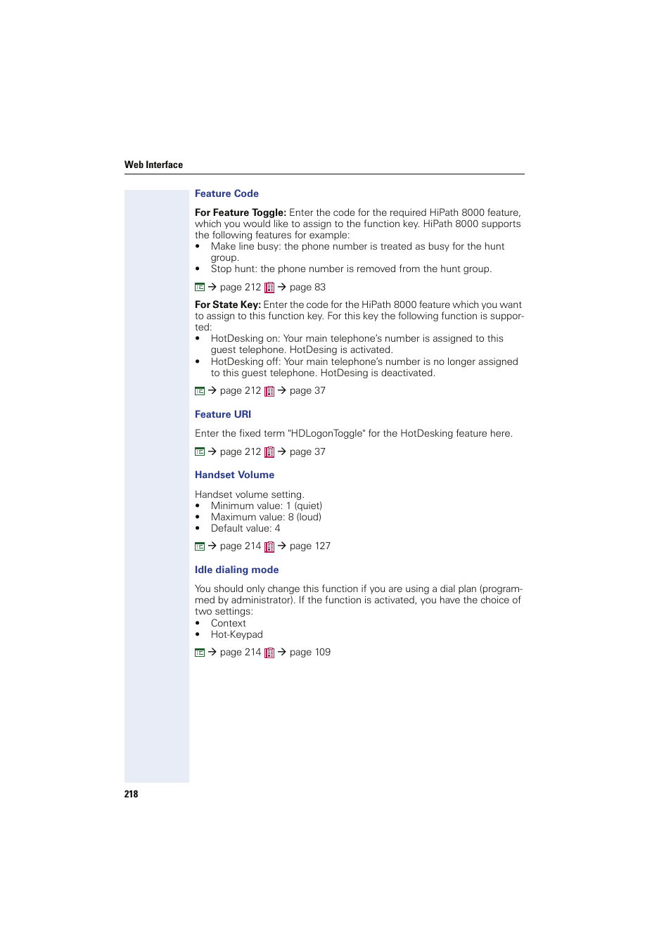 Feature code, Feature uri, Handset volume | Idle dialing mode | Siemens HIPATH 8000 OPTIPOINT410 User Manual | Page 218 / 242