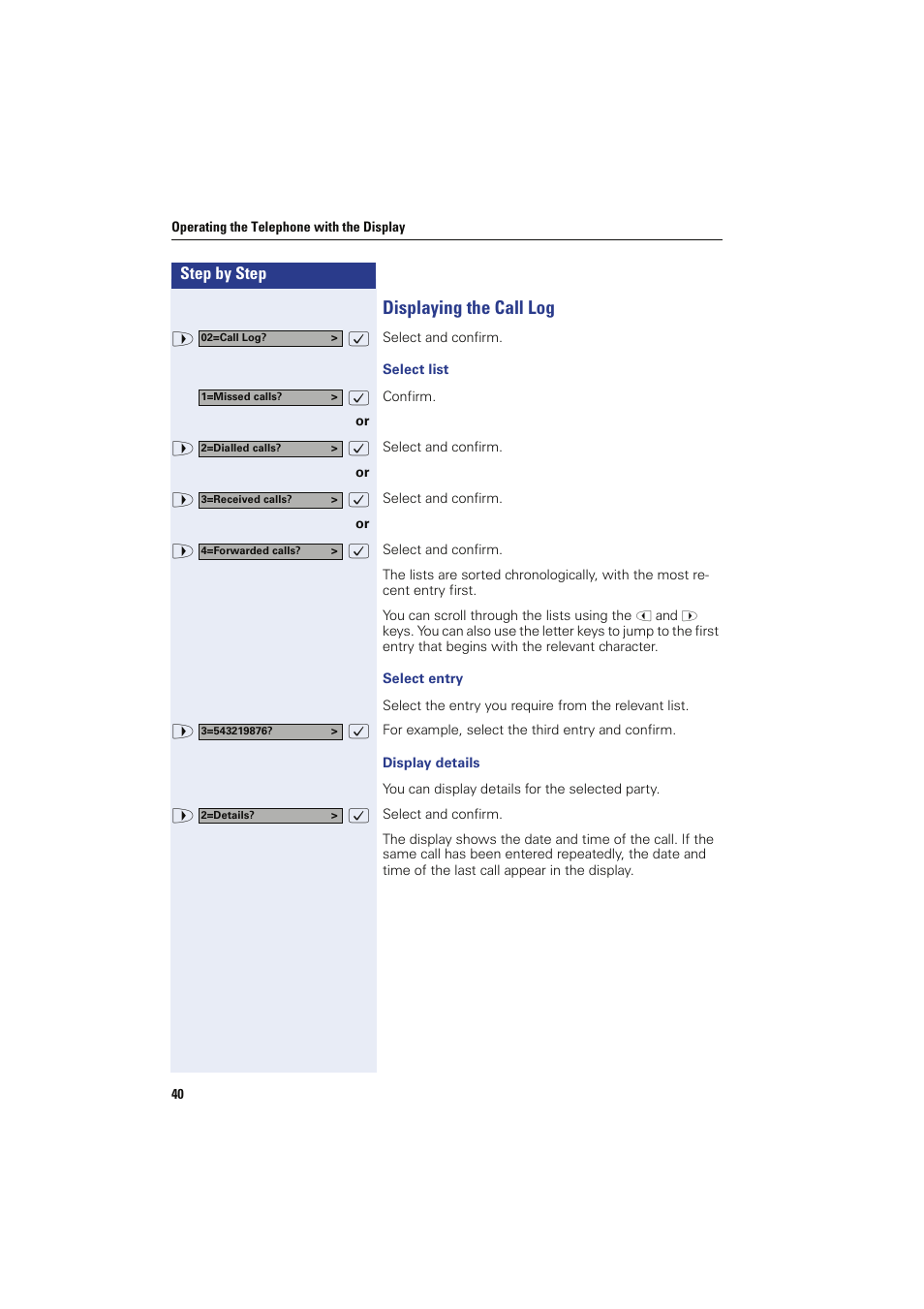 Displaying the call log, Select list, Select entry | Display details | Siemens HIPATH 8000 OPTIPOINT410 User Manual | Page 40 / 242