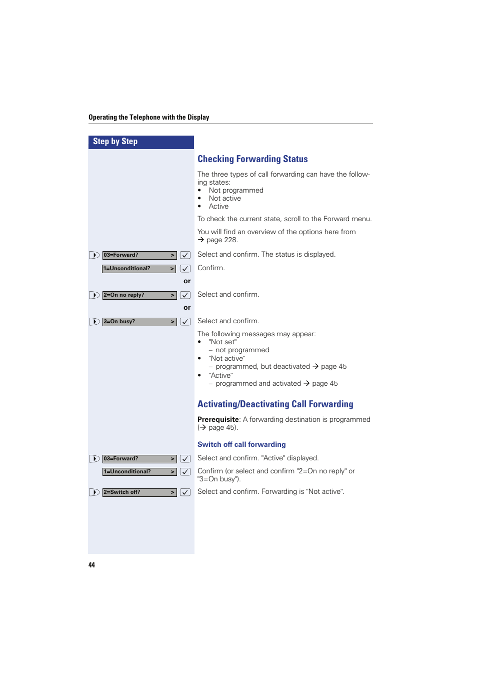 Checking forwarding status, Activating/deactivating call forwarding, Switch off call forwarding | Siemens HIPATH 8000 OPTIPOINT410 User Manual | Page 44 / 242