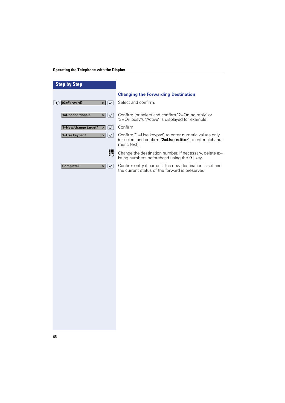 Changing the forwarding destination | Siemens HIPATH 8000 OPTIPOINT410 User Manual | Page 46 / 242