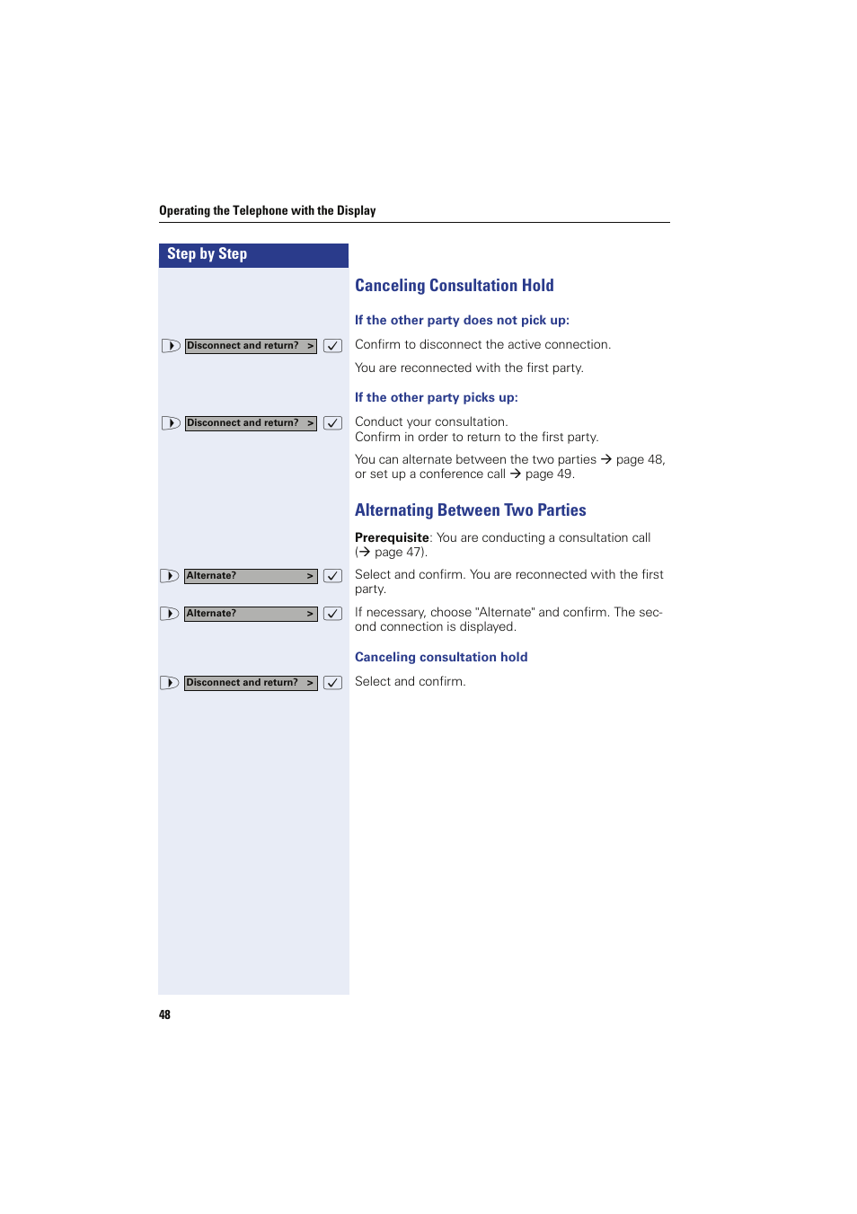 Canceling consultation hold, If the other party does not pick up, If the other party picks up | Alternating between two parties | Siemens HIPATH 8000 OPTIPOINT410 User Manual | Page 48 / 242