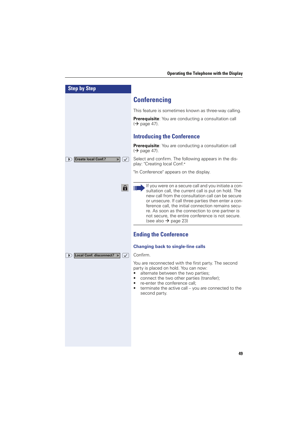 Conferencing, Introducing the conference, Ending the conference | Changing back to single-line calls, Introducing the conference ending the conference, Ence call | Siemens HIPATH 8000 OPTIPOINT410 User Manual | Page 49 / 242