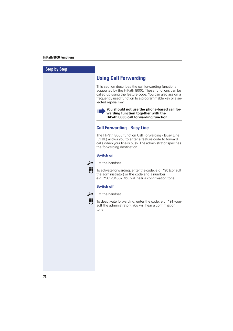 Using call forwarding, Call forwarding - busy line, Switch on | Switch off | Siemens HIPATH 8000 OPTIPOINT410 User Manual | Page 72 / 242