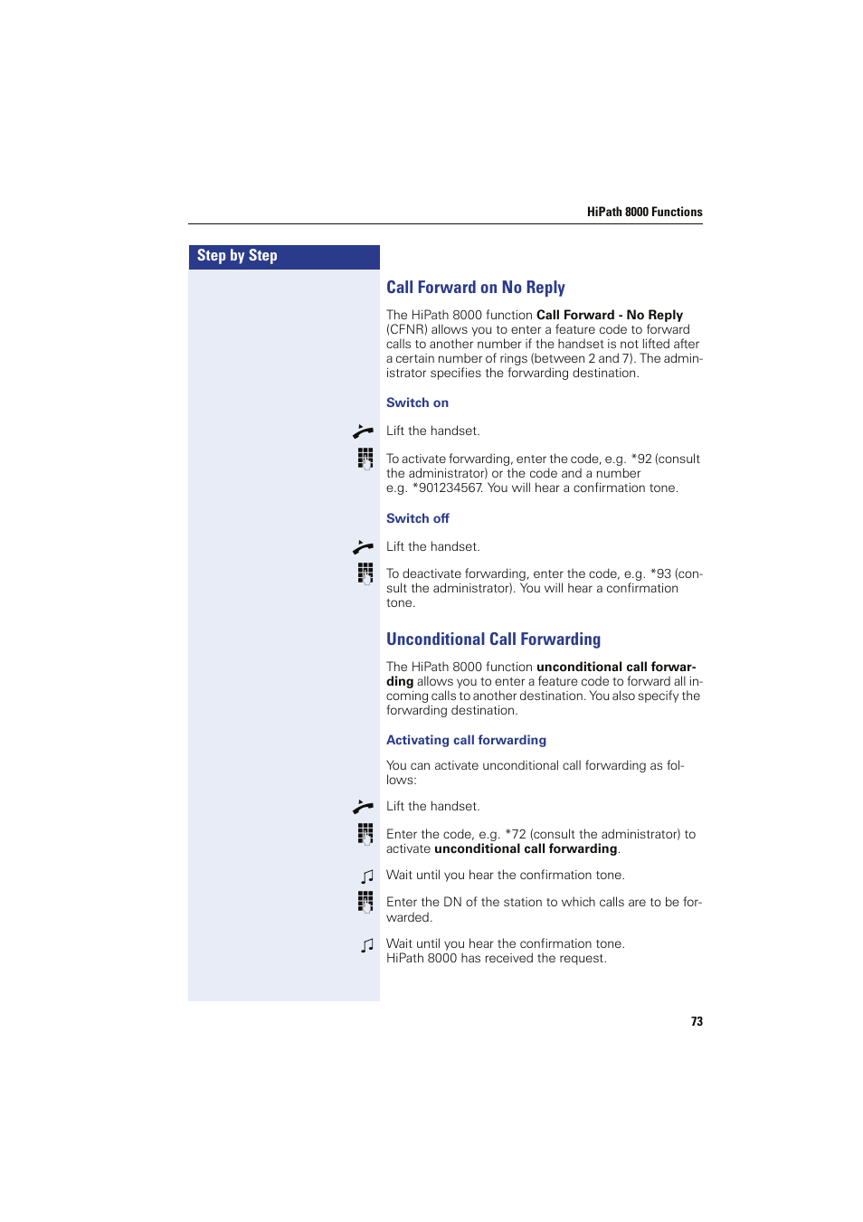 Call forward on no reply, Switch on, Switch off | Unconditional call forwarding, Activating call forwarding | Siemens HIPATH 8000 OPTIPOINT410 User Manual | Page 73 / 242