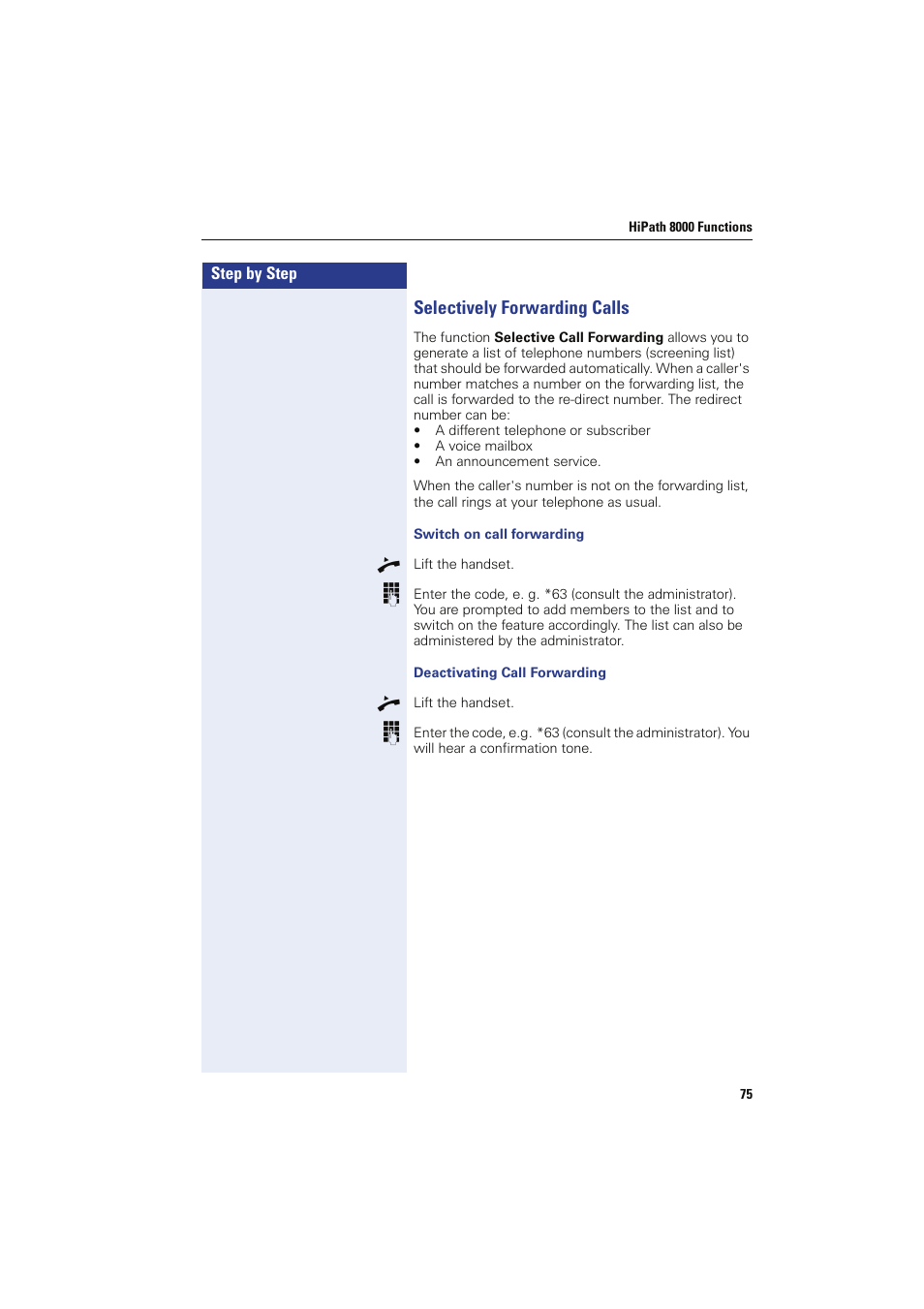 Selectively forwarding calls, Switch on call forwarding, Deactivating call forwarding | Siemens HIPATH 8000 OPTIPOINT410 User Manual | Page 75 / 242