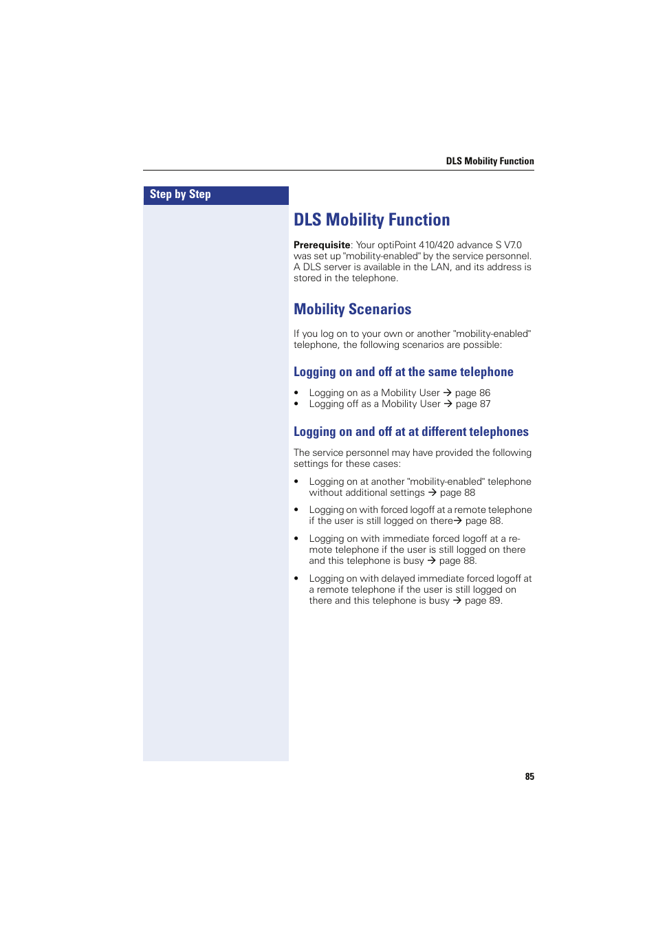 Dls mobility function, Mobility scenarios, Logging on and off at the same telephone | Logging on and off at at different telephones | Siemens HIPATH 8000 OPTIPOINT410 User Manual | Page 85 / 242