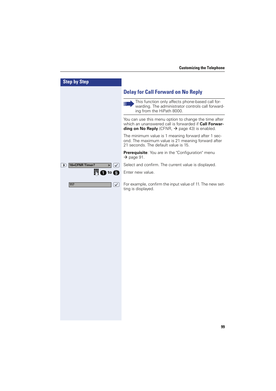 Delay for call forward on no reply | Siemens HIPATH 8000 OPTIPOINT410 User Manual | Page 99 / 242