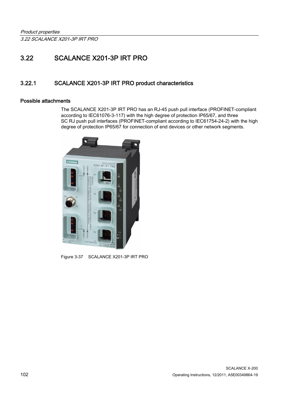 22 scalance x201-3p irt pro, 1 scalance x201-3p irt pro product characteristics | Siemens Industrial Ethernet Switches SCALANCE X-200 User Manual | Page 102 / 296