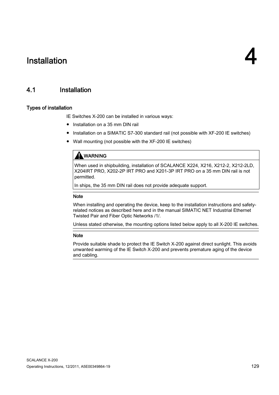 4 installation, 1 installation, Installation | Siemens Industrial Ethernet Switches SCALANCE X-200 User Manual | Page 129 / 296