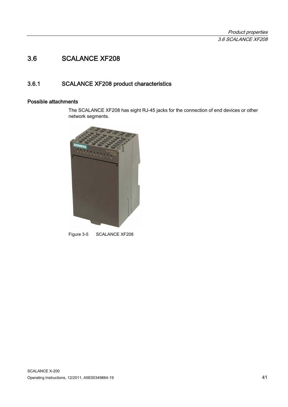 6 scalance xf208, 1 scalance xf208 product characteristics | Siemens Industrial Ethernet Switches SCALANCE X-200 User Manual | Page 41 / 296