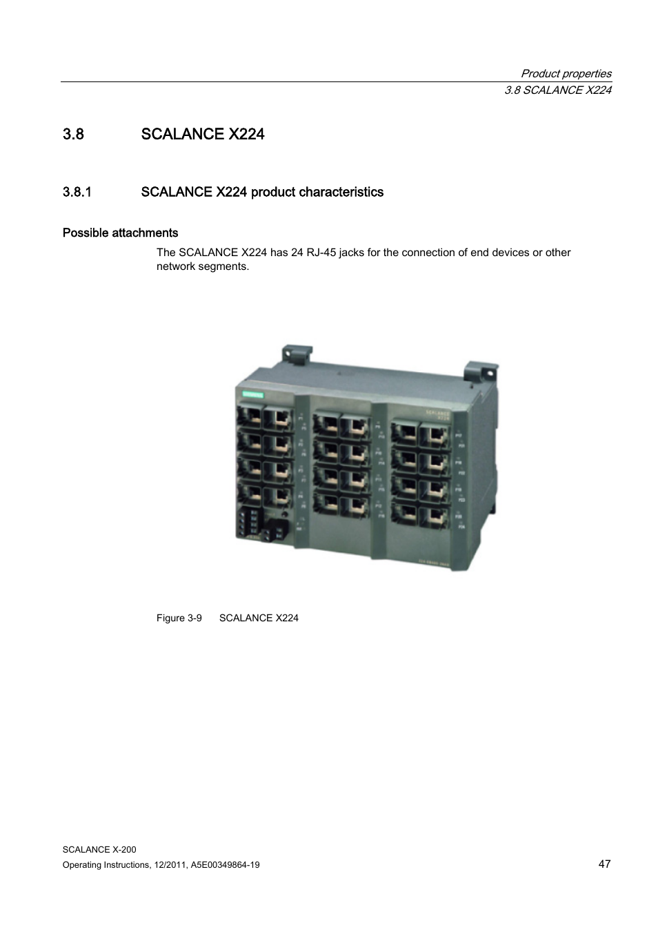 8 scalance x224, 1 scalance x224 product characteristics | Siemens Industrial Ethernet Switches SCALANCE X-200 User Manual | Page 47 / 296